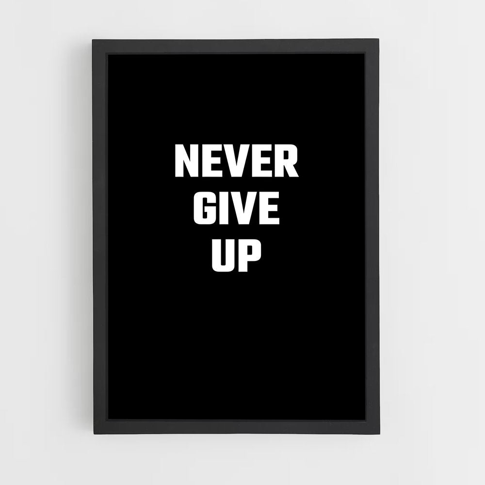 ap-never give up-4 cadre Noir